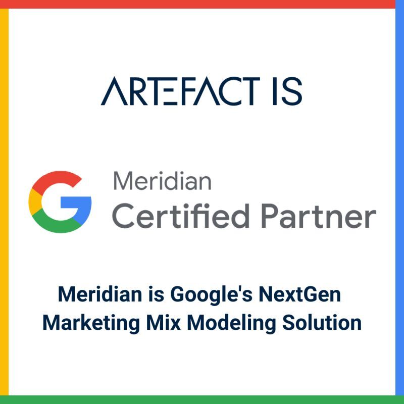 artefact is certified Meridian Partner, Google Marketing Mix Model artefact is certified Meridian Partner, Google Marketing Mix Model